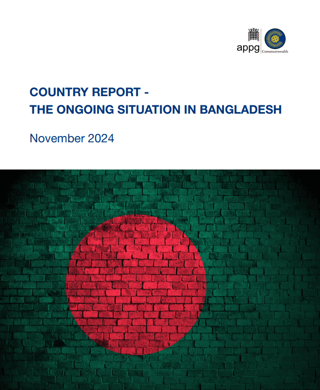 APPG - COUNTRY REPORT - THE ONGOING SITUATION IN BANGLADESH